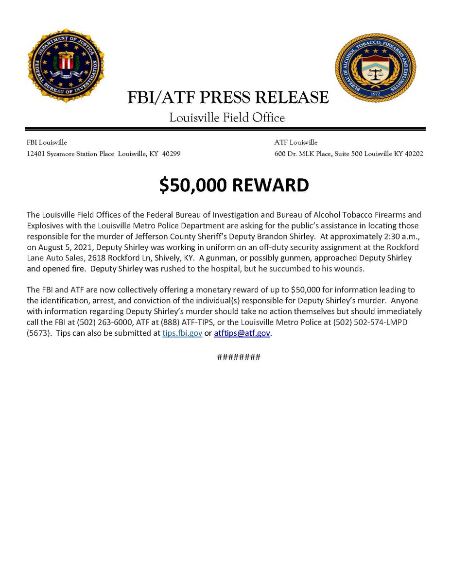 FBI Louisville and <a href="/ATFLouisville/">ATF Louisville</a> announce a combine $50,000 reward for the identification, arrest, and conviction of those responsible for the heinous murder of JCSO Deputy Brandon Shirley.