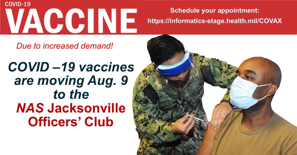 Due to increased demand, beginning Monday, Aug. 9, COVID-19 vaccination will take place at NAS Jacksonville’s Officers’ Club. Schedule your appointment at: informatics-stage.health.mil/COVAX. For more information, call: (904) 542-7810.