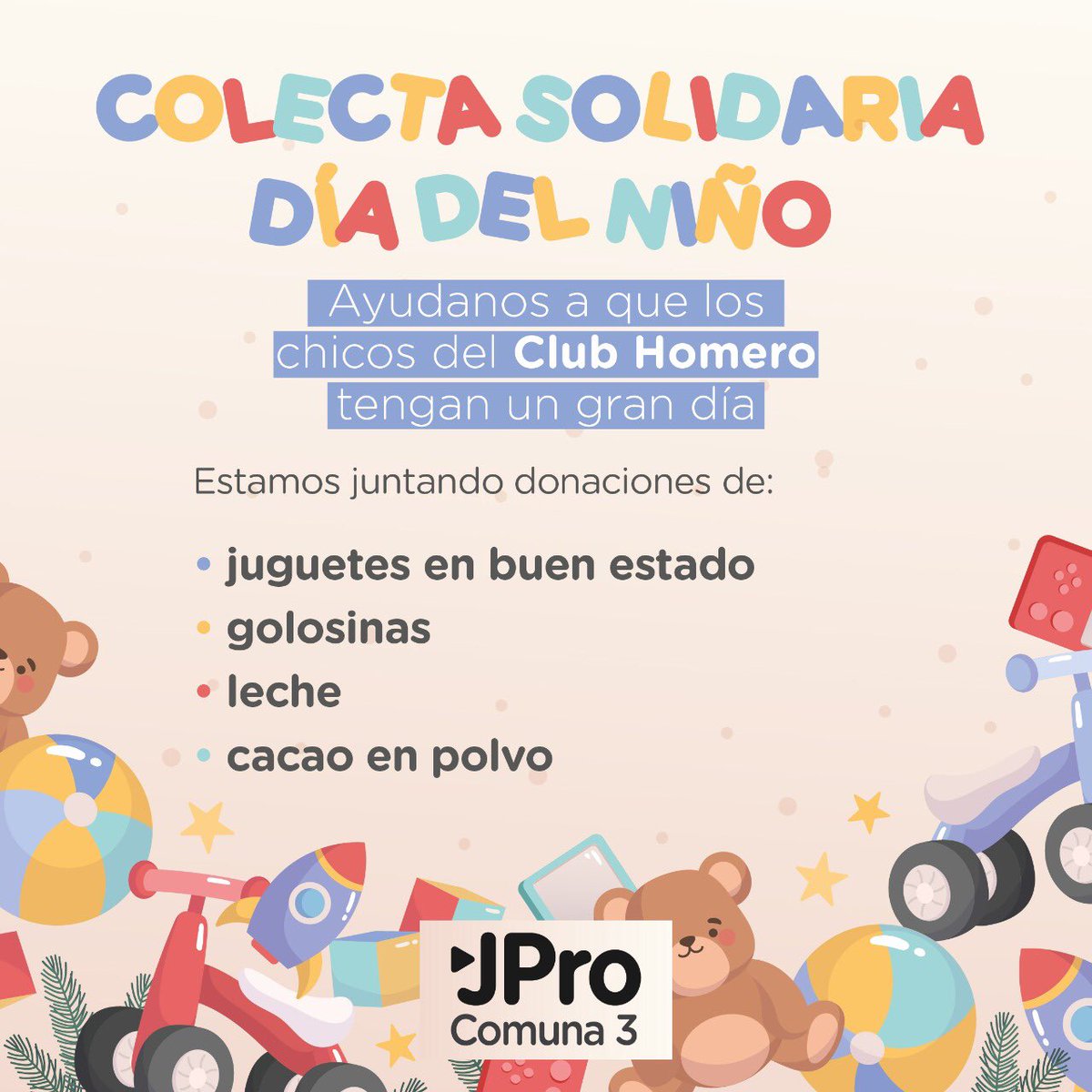 ProComuna3Ok's tweet photo. El domingo 15 vamos a hacer un evento por el Día del niño en el club Homero para que los chicos pasen un hermoso día 🙌.
 Si tenes juguetes,leche,cacao o golosinas para colaborar escribinos ! 
 
@SomosPRO @ProCiudadBsAs https://t.co/vQs6DRryPe