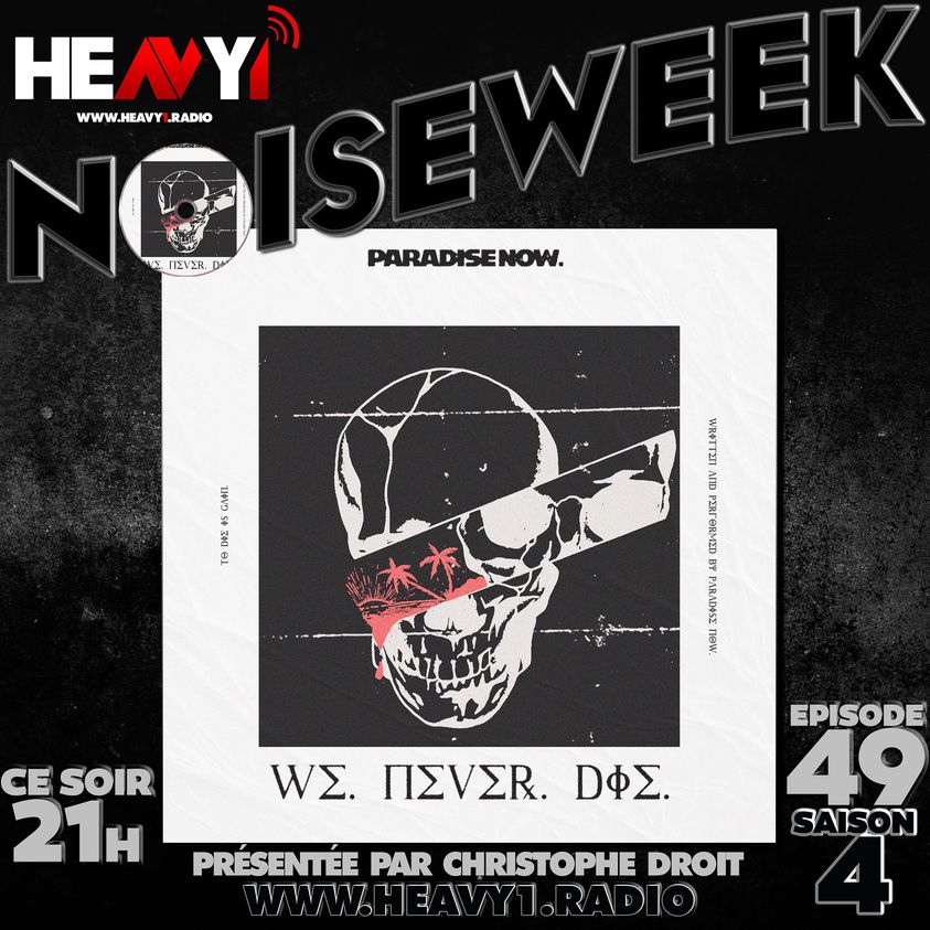 Tonight 9pm : #Noiseweek on 
@Heavy1Radio my favourite record of the week : @paradisenowband and 'We Nerver Die' + @tmorello @UnderoathBand #Lantlôs #Lucer @Alirionetto @asimay_official @nothingnoble @theghostinside @nightranger @rudi_pell and #troubleIs : heavy1.radio