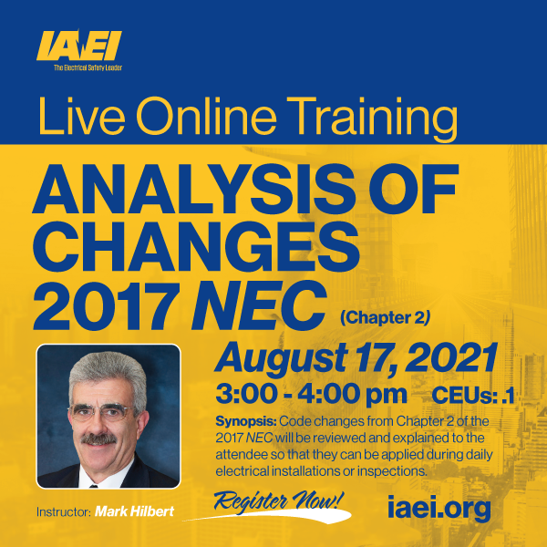 IAEI's tweet photo. #Register now for IAEI live online training Analysis of Changes- 2017 NEC (Chapter 2) featuring Mark Hilbert. Get your latest CEUs with some great electrical information. https://t.co/mBgX81Uhc2 #IAEI #electricalsafetyleader #electricalprofessionals #onlinetraining https://t.co/lt5FYnAgRK
