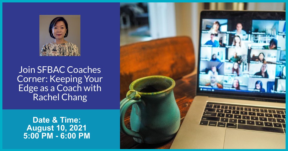 SFBAC Chapter is inviting you to Coaches Corner networking event hosted by our vice president Rachel Chang. For registration please visit buff.ly/3CobcxH