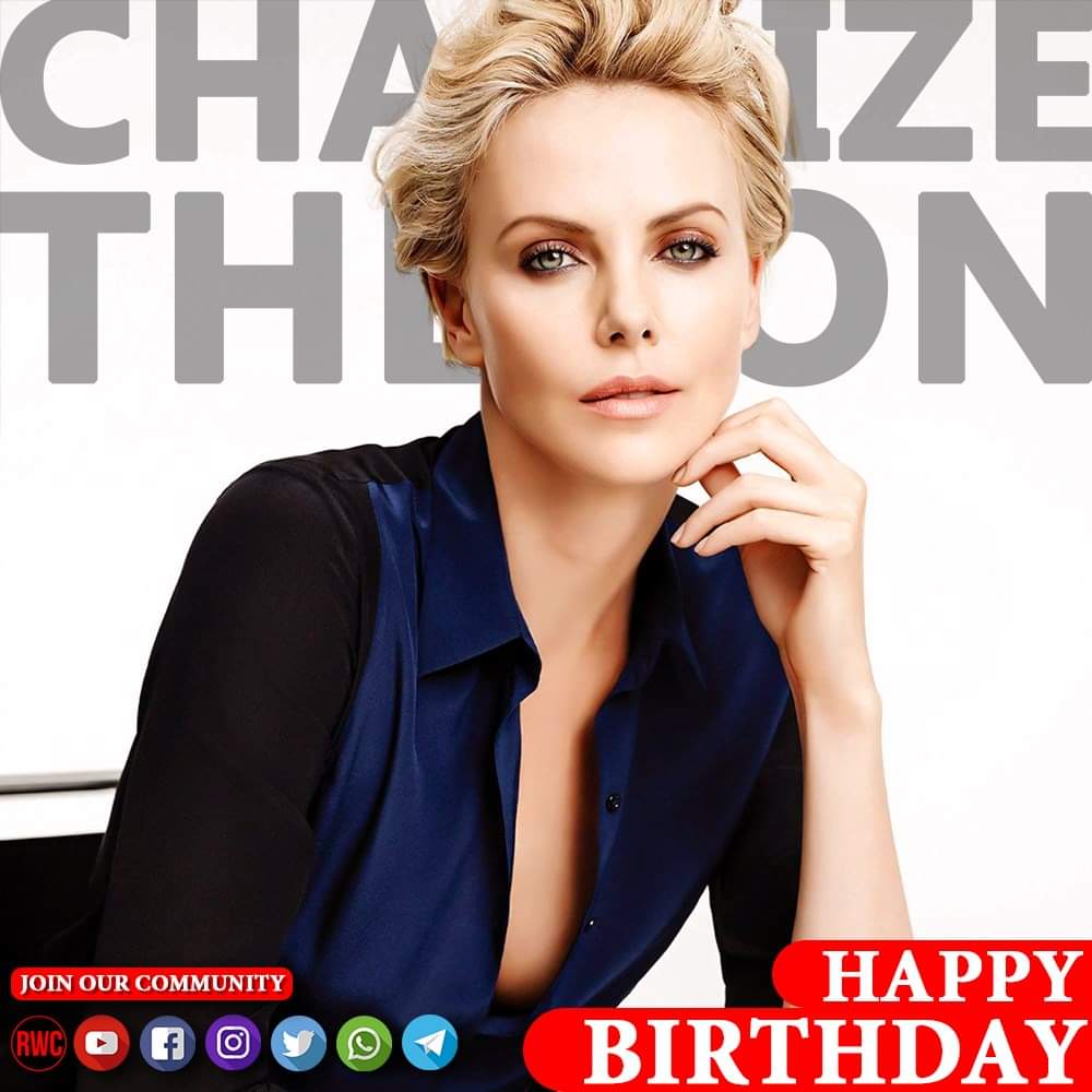 Happy Birthday Charlize Theron       