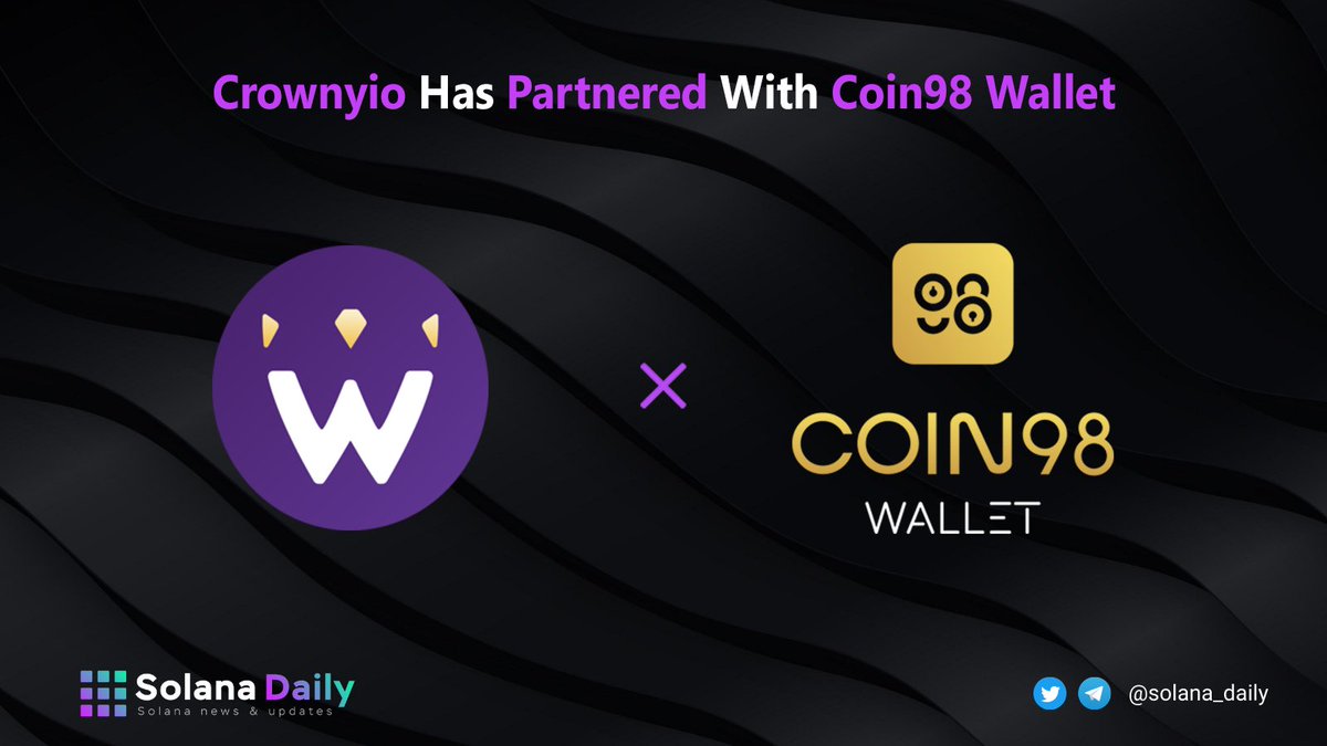 solana_daily's tweet photo. 🤝@crownyio $CRWNY has partnered with @coin98_wallet $C98

👉Grant EXCLUSIVE access for #Coin98Wallet community member to test #Crowny app first
Get involved: https://t.co/BmSJUAyc1C

#SOLANA #SolanaSummer $SOL #solszn #solanaszn https://t.co/uClF5XURXQ