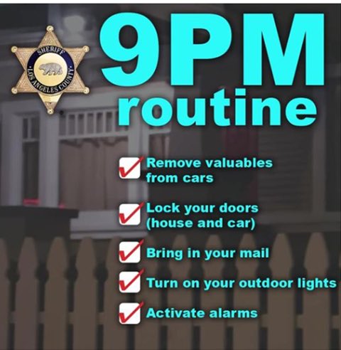 LHSLASD's tweet photo. It's time for the #9PMRoutine. Be sure all doors, windows, garage doors and vehicles are locked and secure. 
Do not leave the key fob, garage door opener or valuables inside your vehicle. 
Leave an exterior light on, set alarms and check that surveillance cameras are working. https://t.co/P1mDSihfAc