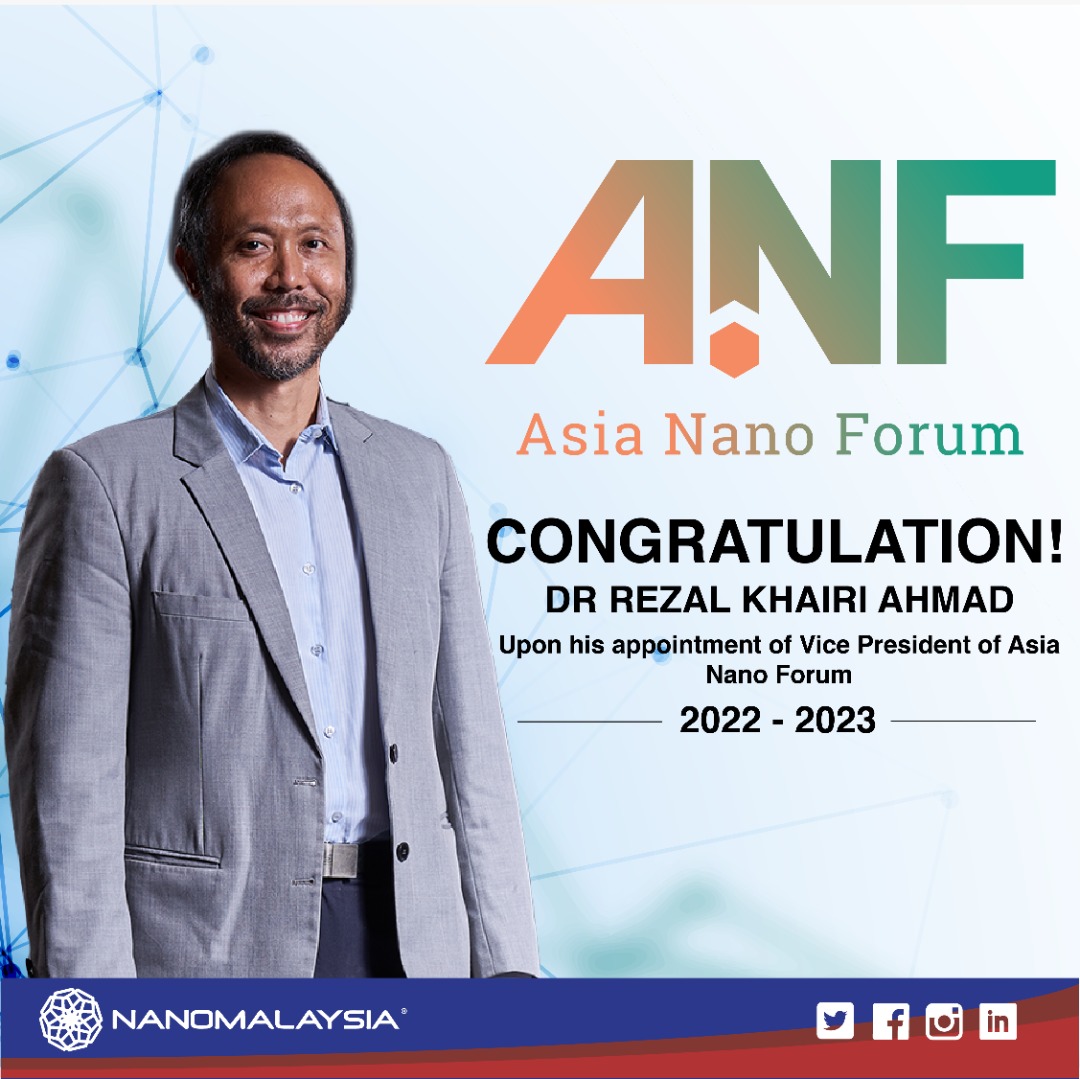 Nanomalaysia On Twitter Nanomalaysia Berhad Would Like To Congratulate Ceo Dr Rezal Khairi Ahmad Upon His Appointment As Vice President Of Asia Nano Forum 2022 2023 Nanomalaysia Nanotechnology Mosti Revolutiont Asiananoforum