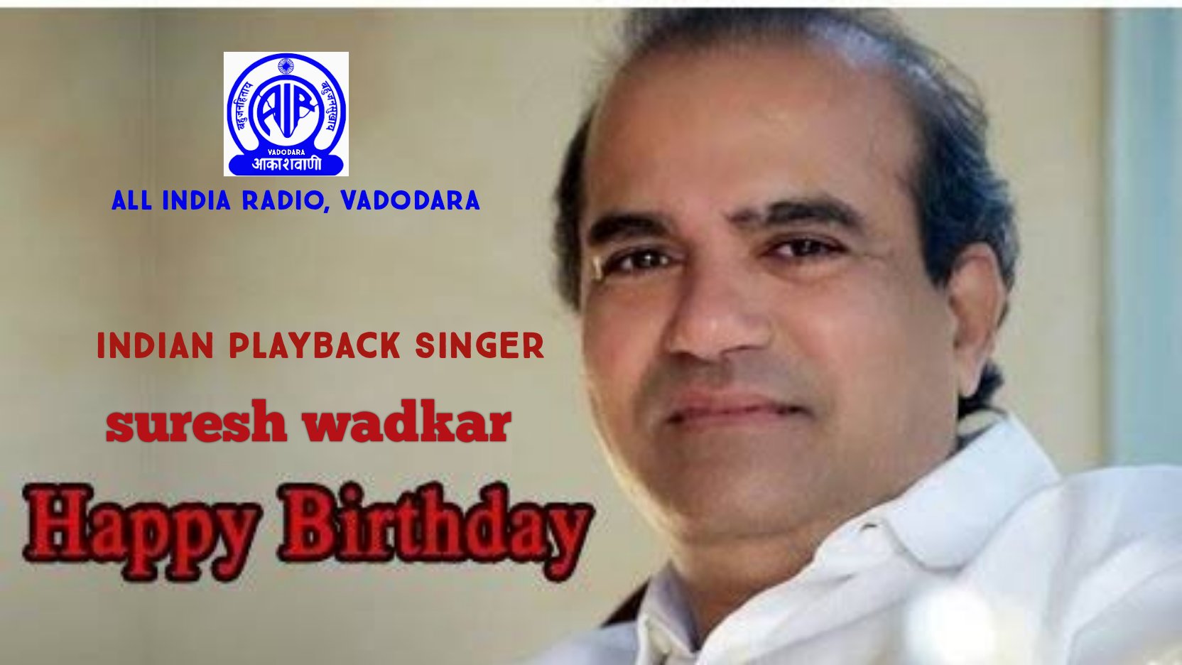 Happy birthday Suresh Wadkar... 
