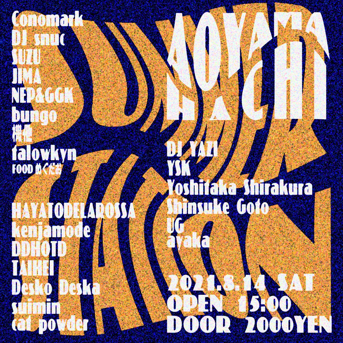LEFTOLD (@dj_leftold) on Twitter photo 🟠SUMMER STATION🔵
2021.8.14 (SAT)
<a href="/aoyama_hachi/">青山蜂 // AOYAMA HACHI</a>
OPEN 15:00
DOOR ¥2000
とても楽しくなりそう。各地から集、金沢からNEP&GGKも来〼! 🟠SUMMER STATION🔵
2021.8.14 (SAT)
<a href="/aoyama_hachi/">青山蜂 // AOYAMA HACHI</a>
OPEN 15:00
DOOR ¥2000
とても楽しくなりそう。各地から集、金沢からNEP&GGKも来〼!