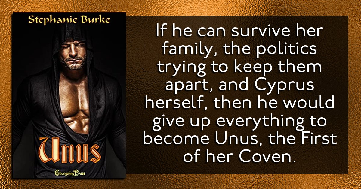 Out now from Stephanie Burke: Unus (Gargoyles' Song 2)!

If he can survive her family, the politics trying to keep them apart, and Cyprus herself, then he would give up everything to become Unus, the First of her Coven.

amazon.com/gp/product/B09…