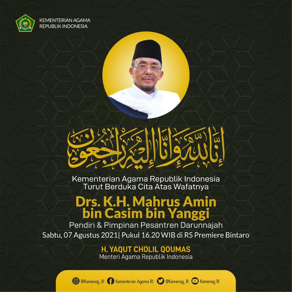 Innalillahi wa Inna ilaihi rojiun..

Telah berpulang ke Rahmatullah Drs. KH Mahrus Amin bin Casim bin Yanggi Pendiri dan Pimpinan Pesantren Darunnajah. 

InsyaAllah Husnul Khotimah, amal baiknya diterima oleh Allah SWT. Ikhlas untuk keluarga yang ditinggalkan.

Lahul Fatihah