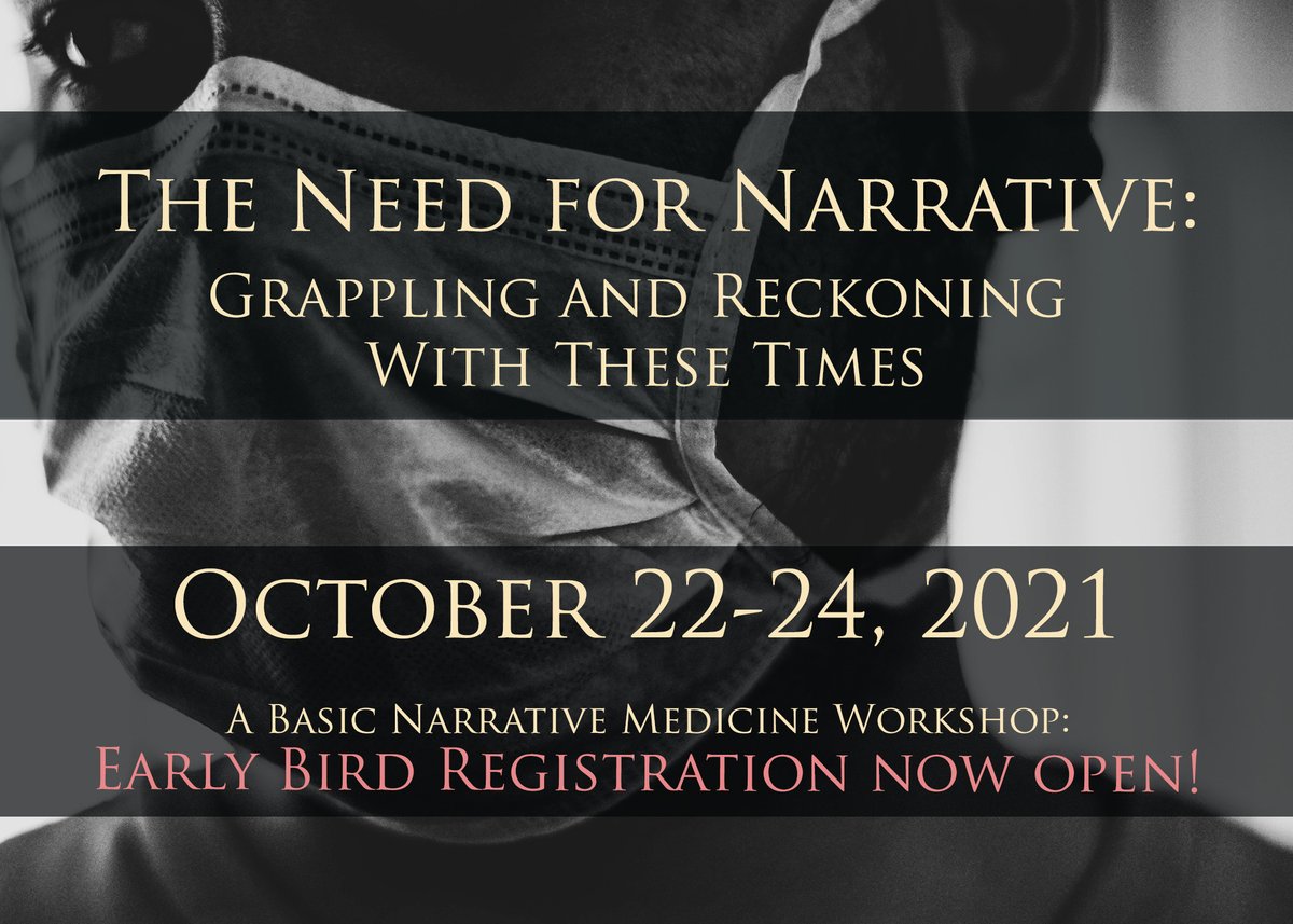 NarrativeMed's tweet image. We are delighted to announce that Early Bird registration is now open for our new #fallNMworkshop The #NeedforNarrative: Grappling and Reckoning with These Times, October 22-24, 2021! #narrativemedicine #nmed REGISTER: mhe.cuimc.columbia.edu/need-narrative…