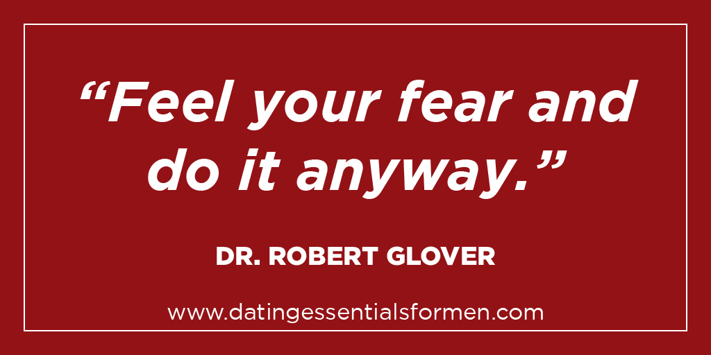 "Feel your fear and do it anyway." - Dr. Robert Glover

#SaturdayThoughts #DatingAdvice #DrGlover  #Fear 

datingessentialsformen.com/?ref=T210807-1…