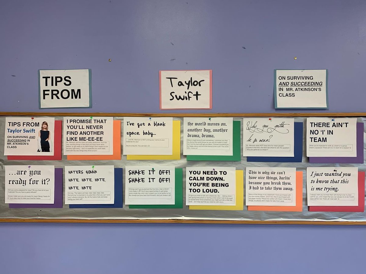 matt870611's tweet photo. My favorite display in my classroom… “Tips from @taylorswift13 on Surviving and Succeeding in Mr. Atkinson’s class.” #HatersGonnaHateHateHateHateHate new year, #ReadyForIt? @taylornation13 #TeacherStuff #teacher #teacherlife https://t.co/vJHmqIladq