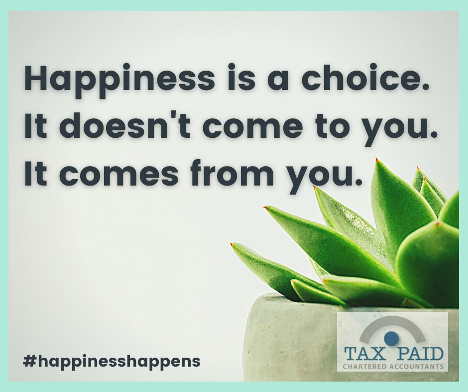 #HappinessHappens

"Happiness is a choice, not a result. Nothing will make you happy until you choose to be happy. No person will make you happy unless you decide to be happy. Your happiness will not come to you. It can only come from you." – Ralph Marston

#taxpaid