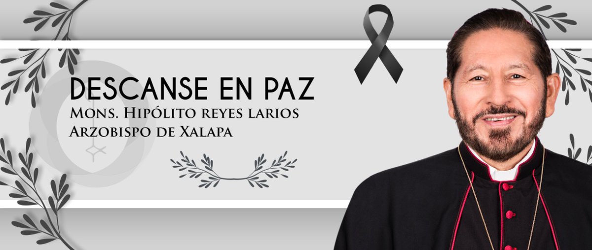 Consolados por la fe que nos da la certeza que en Cristo resucitado tenemos la esperanza de alcanzar la vida eterna, elevamos súplicas al Creador por el eterno descanso de Hipólito Reyes Larios.