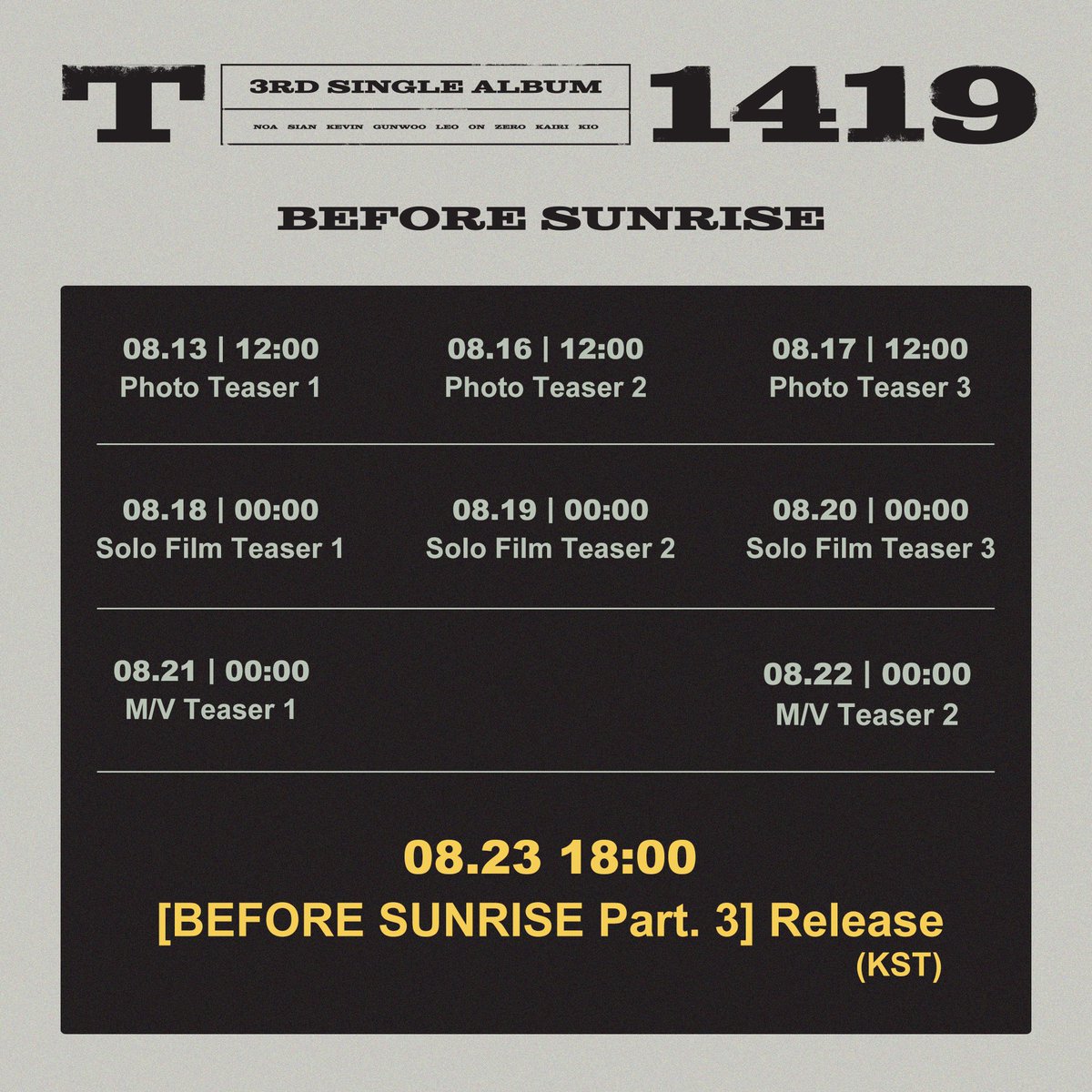 TFNFrance's tweet photo. 📢 •  080821 ─ INFO

➯ Voici le programme pour le 3ème single Album des garçons ! 
Le premier teaser sortira donc le 13 août à 5h (heure française) ! 

(Nous préparons bien sûr une CG pour ce nouvel album ! )

#Before_Sunrise #T1419 
_______
Crédits > @T1419_official https://t.co/O3OxFbmGAd