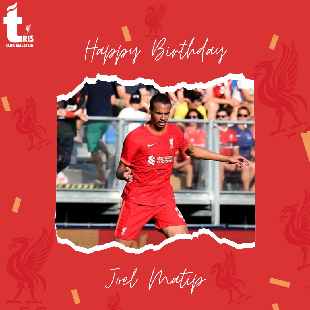 Happy 30th birthday Joel Matip 