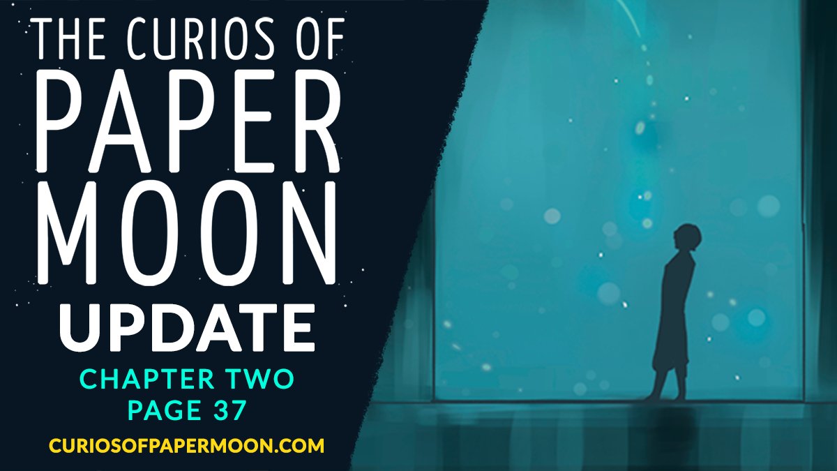 ✨ PAPER MOON UPDATE DAY! ✨

▶️ You can read the latest page at curiosofpapermoon.com ◀️