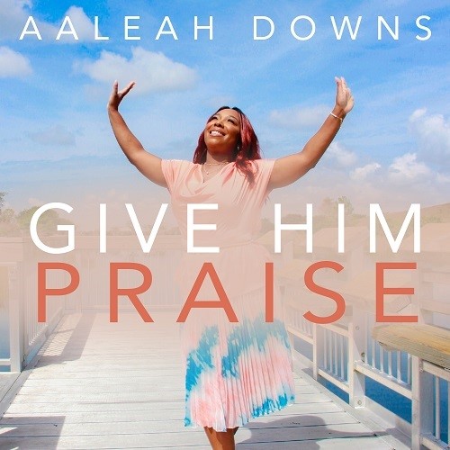 Synergy1Radio's tweet image. #Ad: Give Him Praise by Aaleah Downs who�s earnest desire is to praise his name! Get Your Copy now... aaleahdowns.hearnow.com -  - #AaleahDowns #Downsbenjamin