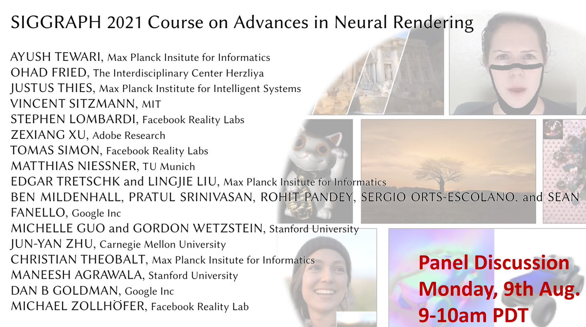 Tune-in into our live panel discussion on 'Advances in Neural Rendering' at #SIGGRAPH2021 on Monday (9. Aug.) 9-10am PDT.
There is an amazing line-up of speakers!
Find out more: neuralrender.com

The panel discussion will not be recorded!!

@_atewari @ohadf @MZollhoefer