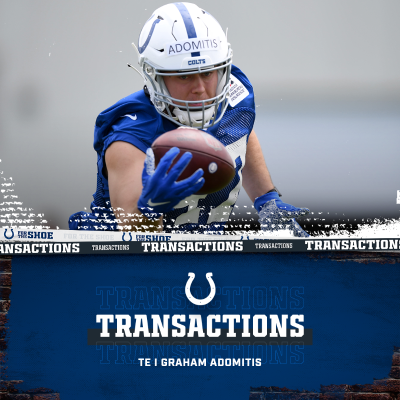 Colts's tweet photo. We have signed TE Graham Adomitis and waived-injured WR Gary Jennings.