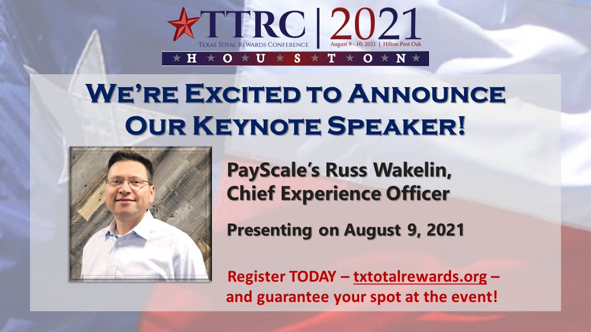 .@Payscale’s <a href="/RussWakelin/">Russ Wakelin</a> will be #TxTotalRewardsConference 2021 Keynote! Presenting on ‘Reversing the “Here’s Your Budget” Conversation - How to Manage Up’, if you are in #Houston #TX, join us! 

#TotalRewards #TxTotalRewards #Compensation #Benefits #TTRC txtotalrewards.org