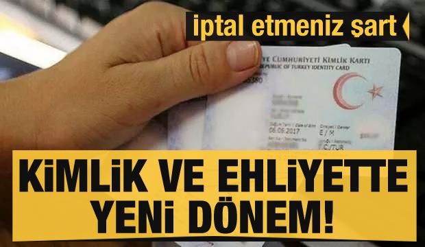 Kimlik ve ehliyette yeni dönem! İptal etmeniz şart bit.ly/3Cv7Yc3