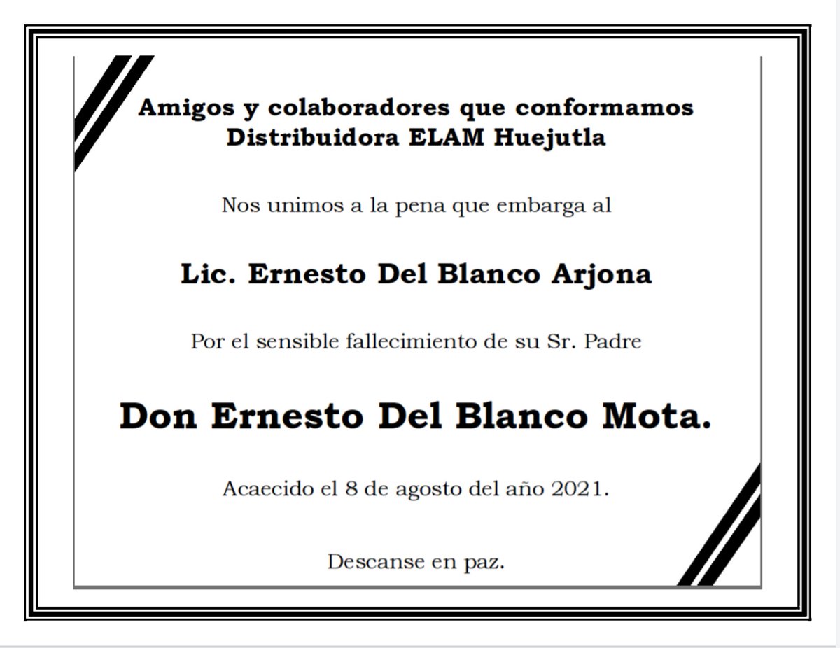 ElamHuejutla's tweet photo. Nuestro sentido pésame para Ernesto Del Blanco Arjona y demás familia por el fallecimiento de Don Ernesto Del Blanco Mota. DEP. https://t.co/1LhwNHxSJN