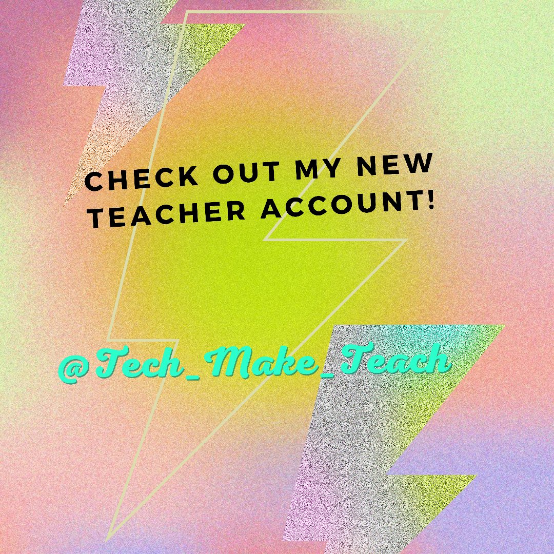 I’ve made a new teacher account! Come follow for new projects and adventures this coming year! <a href="/Tech_Make_Teach/">Laura</a>