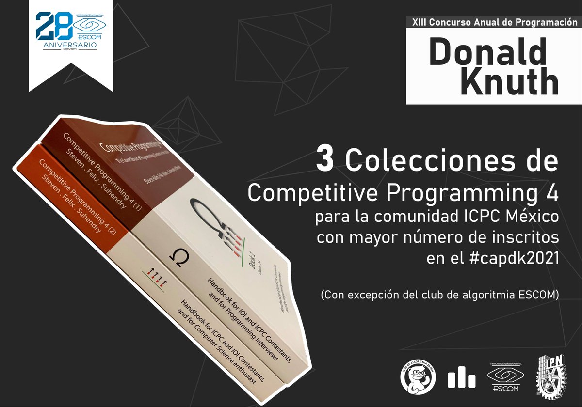 algoritmiaESCOM's tweet photo. Por primera vez, se otorgará un premio para las comunidades, consta de 3 colecciones de Competitive Programming 4 para la comunidad de programación competitiva de México con mayor cantidad de inscritos en la divMX.
Lee la convocatoria en -> https://t.co/AFzyVoJtlN https://t.co/mkLMPzXJne