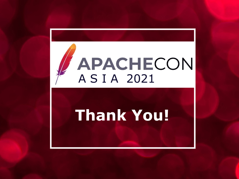 TheASF's tweet image. It&apos;s a wrap! Thank you ApacheCon Asia planners, presenters, attendees, and sponsors (Huawei, AliCloud, API7, DiDi, Kyligence, Tencent Cloud, AWS, Baidu, Imply, and SphereEx) for a great event! See you at ApacheCon@Home next month apachecon.com #Apache #conference