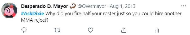 Overmayor's tweet photo. Hey, how come so many of my old #AskDixie tweets are directly applicable to 2021 WWE https://t.co/E6XjCKqfVD