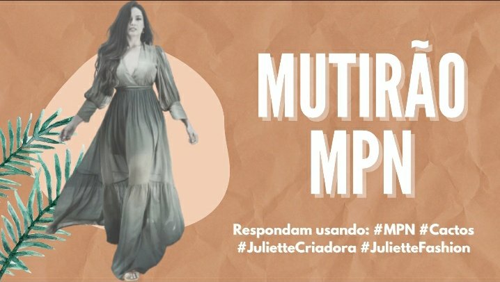 🌵 MUTIRÃO MPN INICIADO 🌵feat. <a href="/euunivia/">niv.</a>, @julhette, @treyobonito @GreenAniston1, <a href="/juxxtt/">belli.</a> e <a href="/demistation/">dani</a>.

Respondam usando: #MPN #Cactos #JulietteCriadora #JulietteFashion

• DEZ nomes;
• DEZ cores;
• DEZ objetos;
• UM até VINTE.

META: 700 replys