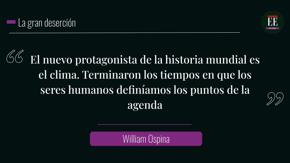 EEopinion's tweet photo. La gran deserción.
Por: William Ospina.
https://t.co/V3bJXKWx6N https://t.co/gEZ5iMOwE5