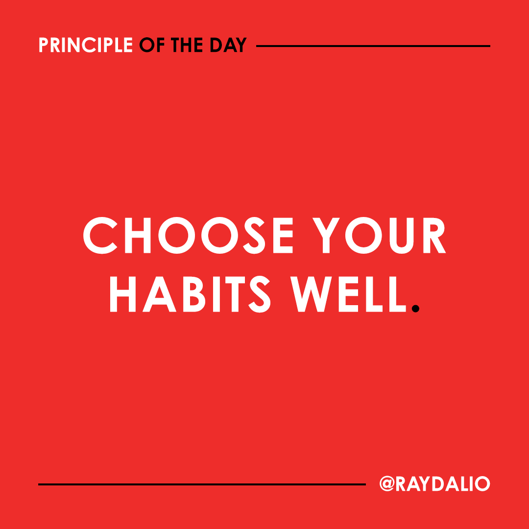 RayDalio's tweet photo. If you do just about anything frequently enough over time, you will form a habit that will control you. Good habits are those that get you to do what your “upper-level you” wants, and bad habits are those that are controlled by your “lower-level you”... (1/2) https://t.co/twQtRFDv5z