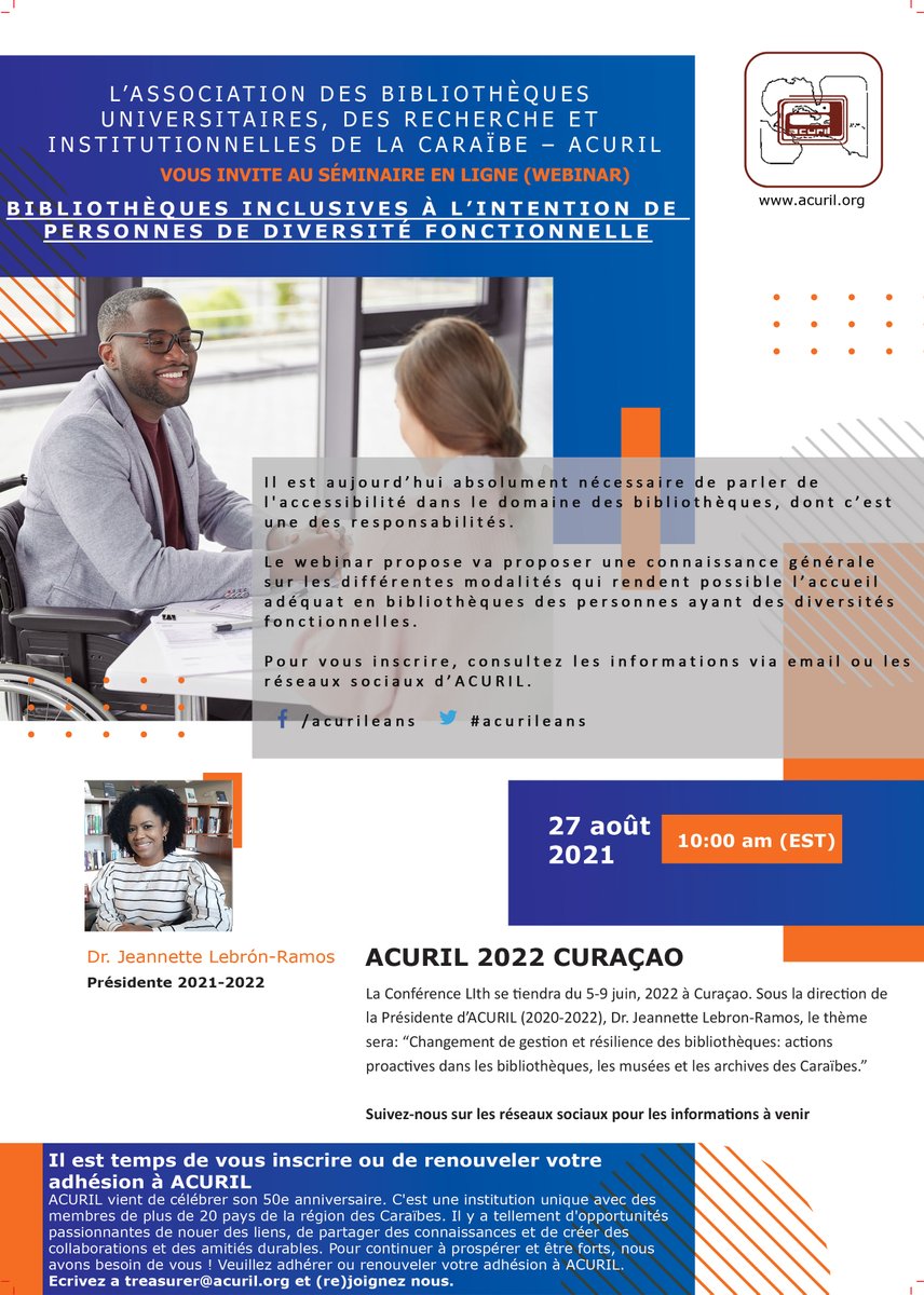 Cher.e.s Acurileens. Notez sur vos agendas:
27 aout 2021: seminaire en ligne
5-9 juin 2022: ACURIL 2022 Curacao
Partagez l'information et n'oubliez de vous inscrire ou renouveler votre adhesion a ACURIL: treasurer@acuril.org