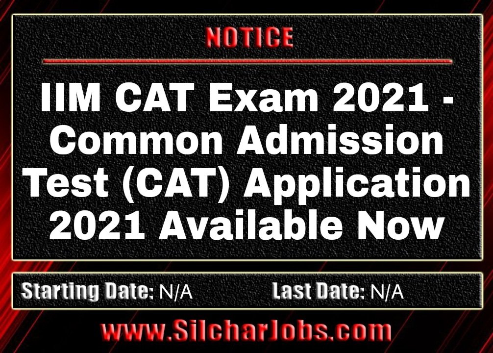silcharjobs99's tweet image. IIM CAT Examination 2021 – Common Admission Test 2021.
silcharjobs.com/iim-cat-examin…
#iimcat2021 #catexam2021 #catapplication2021 #commonadmissiontest