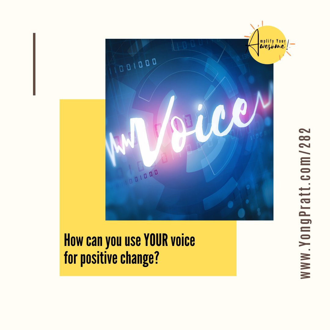 How will you use your voice in the new year to create the changes you wish to see?