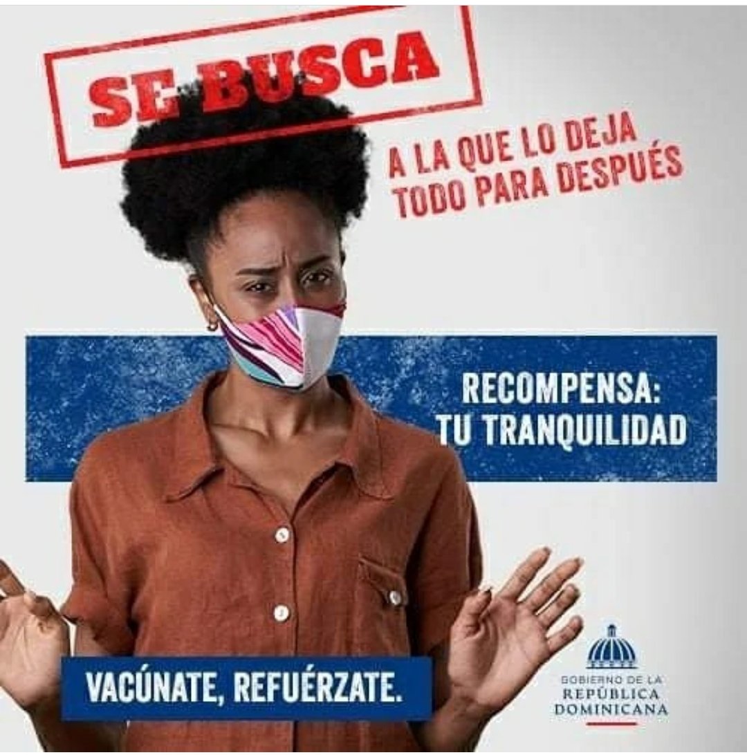 SE BUSCA.
A LA QUE LO DEJA TODO PARA DESPUES.
RECOMPENSA : TU TRANQUILIDAD.
VACUNADE, REFUERZATE.
Gobierno de la República Dominicana.
#VacunateRD
#ComunicacionesDO
------
IMAGENES DE NUESTRA HISTORIA.
#imagenesdenuestrahistoria
#republicadominicana
#nuestrahistoriaenlawebrd