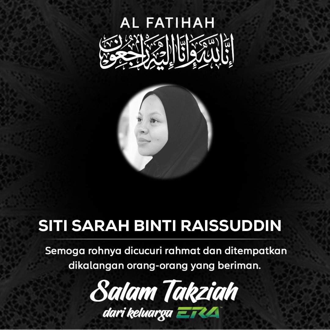 ERAdotje's tweet photo. Assalamualaikum semua.

Dengan berat hati dan berdukacita, kami ingin memaklumkan bahawasanya Siti Sarah Raissuddin telah meninggal dunia pukul 5.13 pagi di Hospital Universiti Kebangsaan Malaysia (HUKM). Al-fatihah. https://t.co/x1Z0oSxmjm