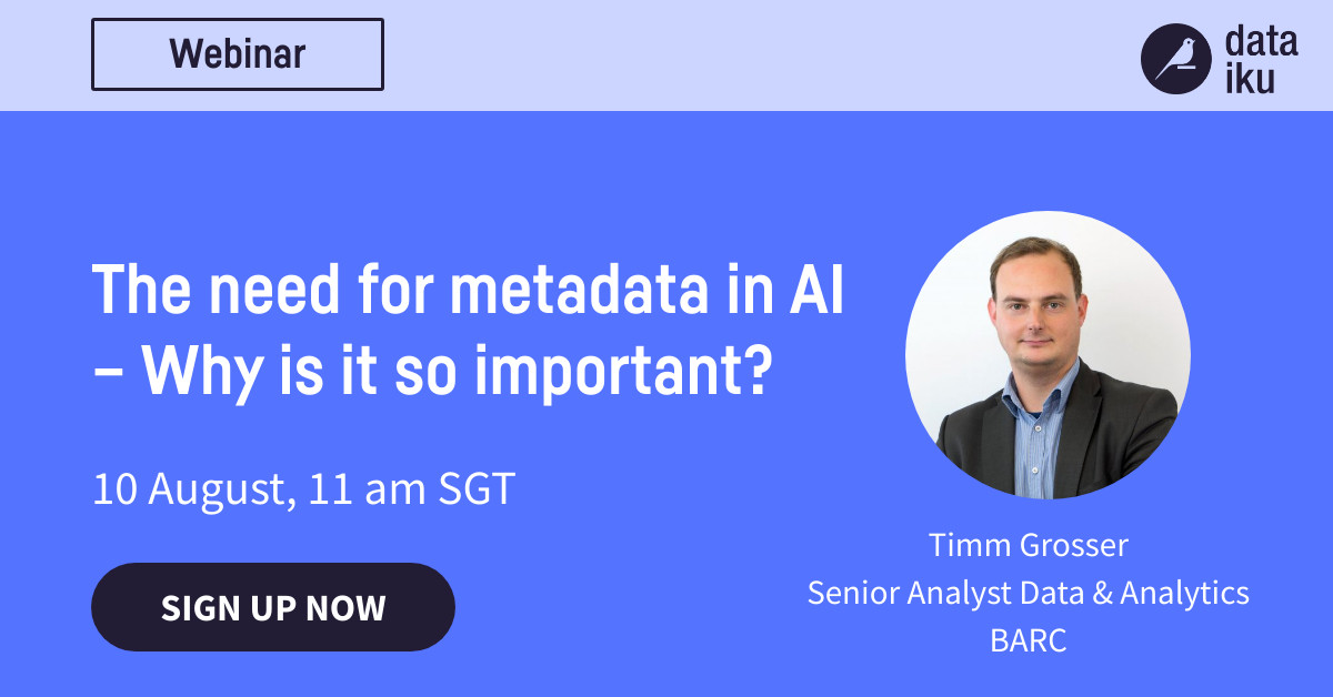 [Last Chance] Signup for an exclusive session with BARC where we will be discussing about need for metadata in #AI &amp; why is it so important? bit.ly/3eFdvCo

#ai #ml #barc #artificialintelligence #datascience #dataanalytics #metadata #apac #asia #dataiku #enterpriseai