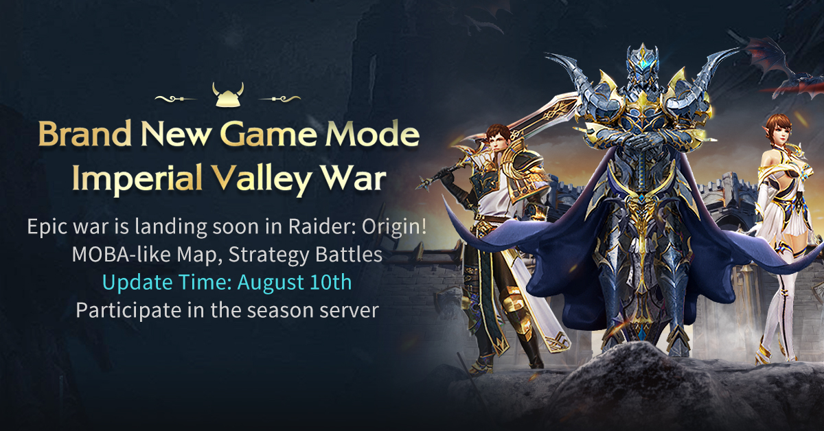 RaiderOrigin's tweet photo. Greetings, my raiders! 🔥Imperial Valley War🔥, a big-new gameplay mode, is around the corner!
🤩🤩🤩This game mode will be available since 🔥August 10🔥! Players in season servers can enjoy the fun soon!!🥳🥳🥳
#imperialvalleywar #raiderorigin #raider2nd  #Raiders #Anniversary https://t.co/40yBU610j2