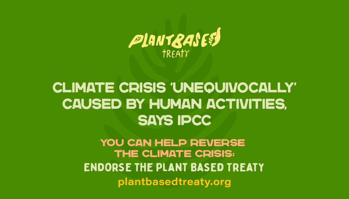 ClimateSaveInd's tweet image. Climate crisis "unequivocally" caused by human activities, says IPCC

You can help reverse the climate crisis

Endorse and follow the #PlantBasedTreaty
@Plant_Treaty

We need individual diet change and a plant-based food system change