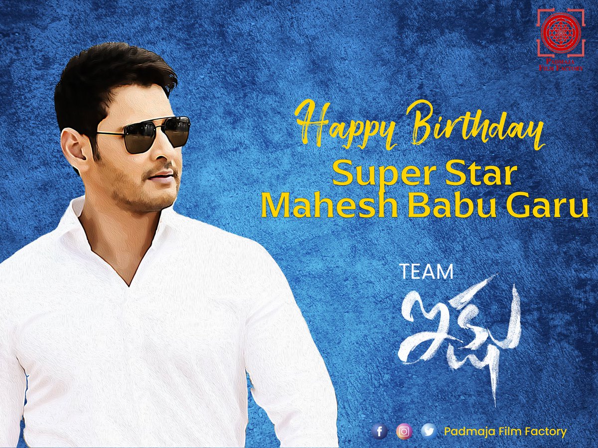 PadmajaFilms's tweet photo. Happy birthday Super Star @urstrulymahesh garu 

Thank you for all the inspiration and the joy that you give through your movies. 

#happybirthdaymaheshbabu #sarkaruvaaripaata #IKSHU #SSMB28 https://t.co/KPrUSpPdR4