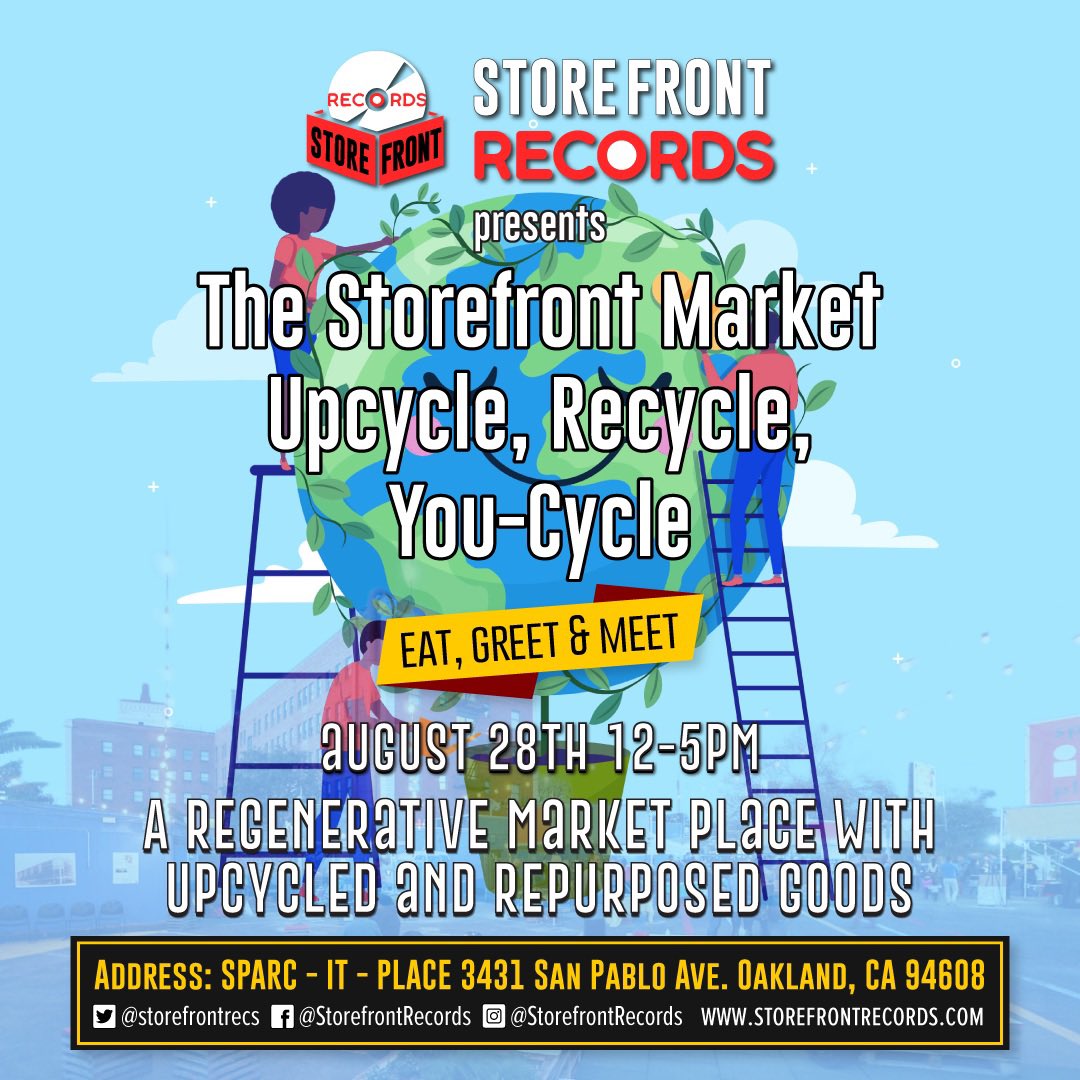 MusicNegrito's tweet photo. Join us on Aug 28 12-5PM for the next #StorefrontMarket Upcycle, Recycle, You-Cycle ♻️ @storefrontrecs #Oakland https://t.co/8vbkOUs54U