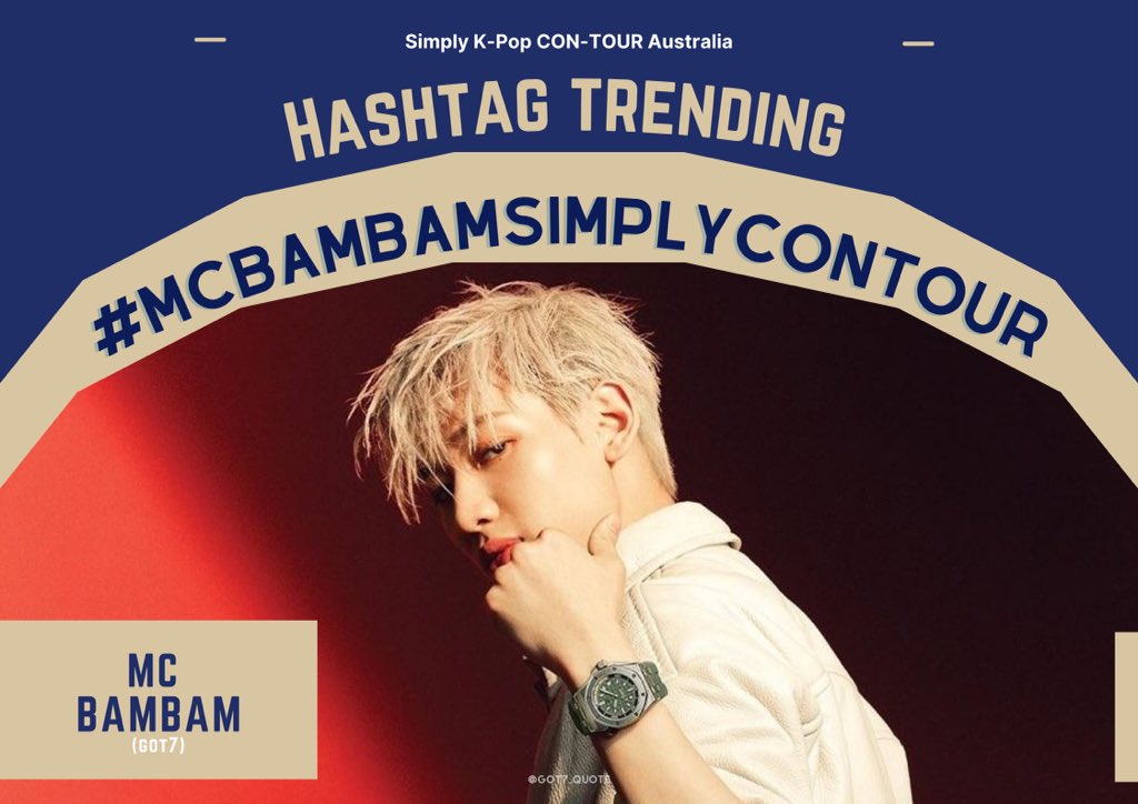 [📢ประกาศเทรนด์แท็ก]

วันนี้แบมแบมมีงานพิธีกรในงาน Simply K-Pop CON-TOUR Australia 

〰️งานเริ่ม 17.00-19.00น.(ไทย)
รับชมผ่าน
🔗youtu.be/33rZ5p6s28Y
🔗vlive.tv/video/258470

⏰เริ่มเทรนด์ 16.50น.(ไทย)
#️⃣MCBamBamSimplyCONTOUR

#BamBam #뱀뱀 <a href="/BamBam1A/">BamBam</a>
#GOT7 #IGOT7 <a href="/GOT7Official/">GOT7</a>