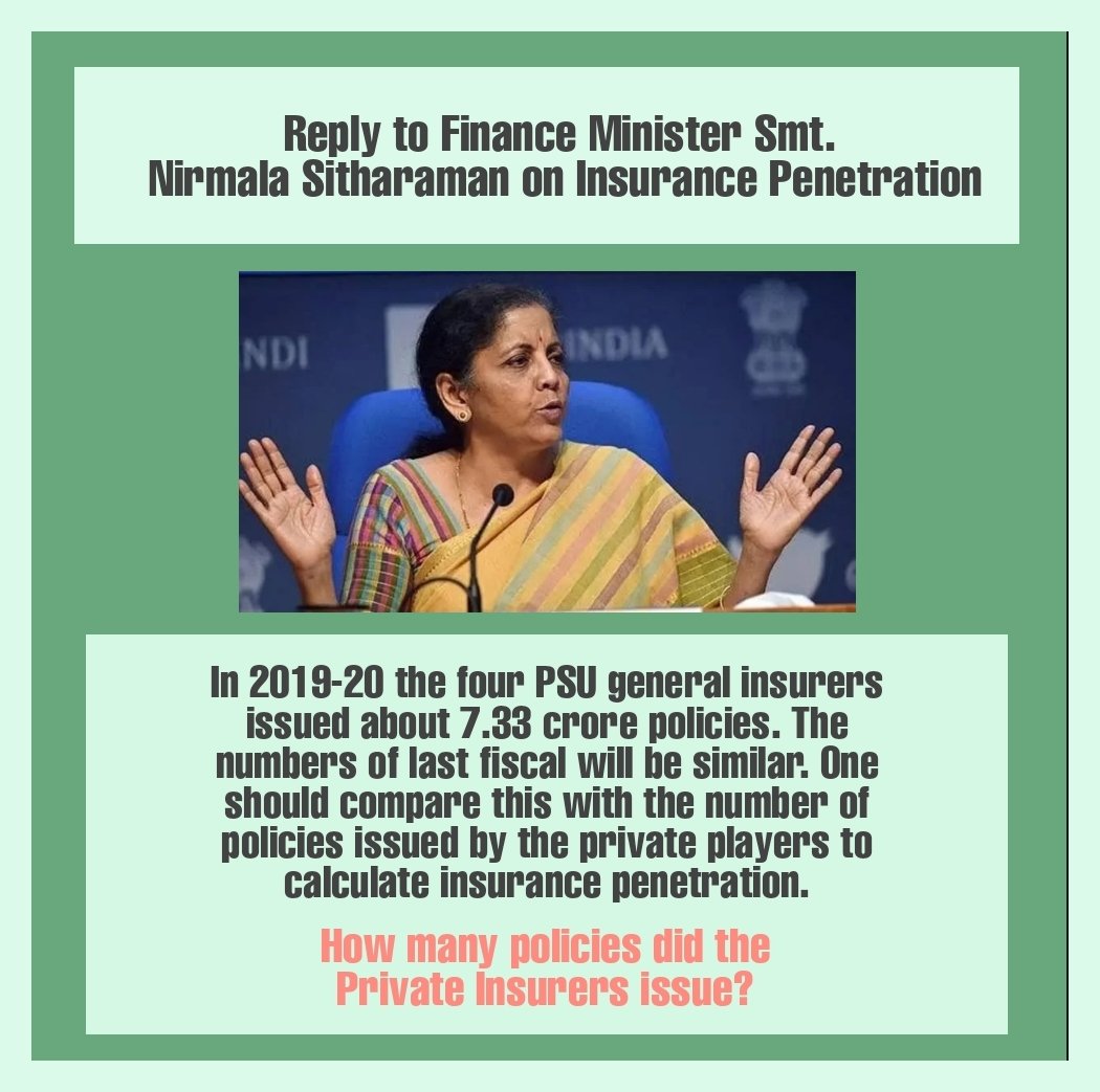Swats_m's tweet photo. Respected Finance Minister madam,

Please compare the Policies issued by the Public Sector General Insurance companies and Private Insurers and then talk about Insurance penetration.

#takebackGIBNAA2021 https://t.co/eZIwtCQNf1
