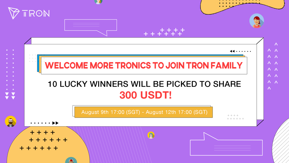 trondao's tweet photo. 📢We welcome more #TRONICS to join #TRON big family.
 
✅Tag 3 friends to follow @justinsuntron and @Tronfoundation
✅comment below with your wishes to #TRON
 
🤩10 lucky winners will be picked to share 300 USDT!

📅August 9th 17:00(SGT) - August 12th 17:00(SGT) https://t.co/g9OHCrY5jh