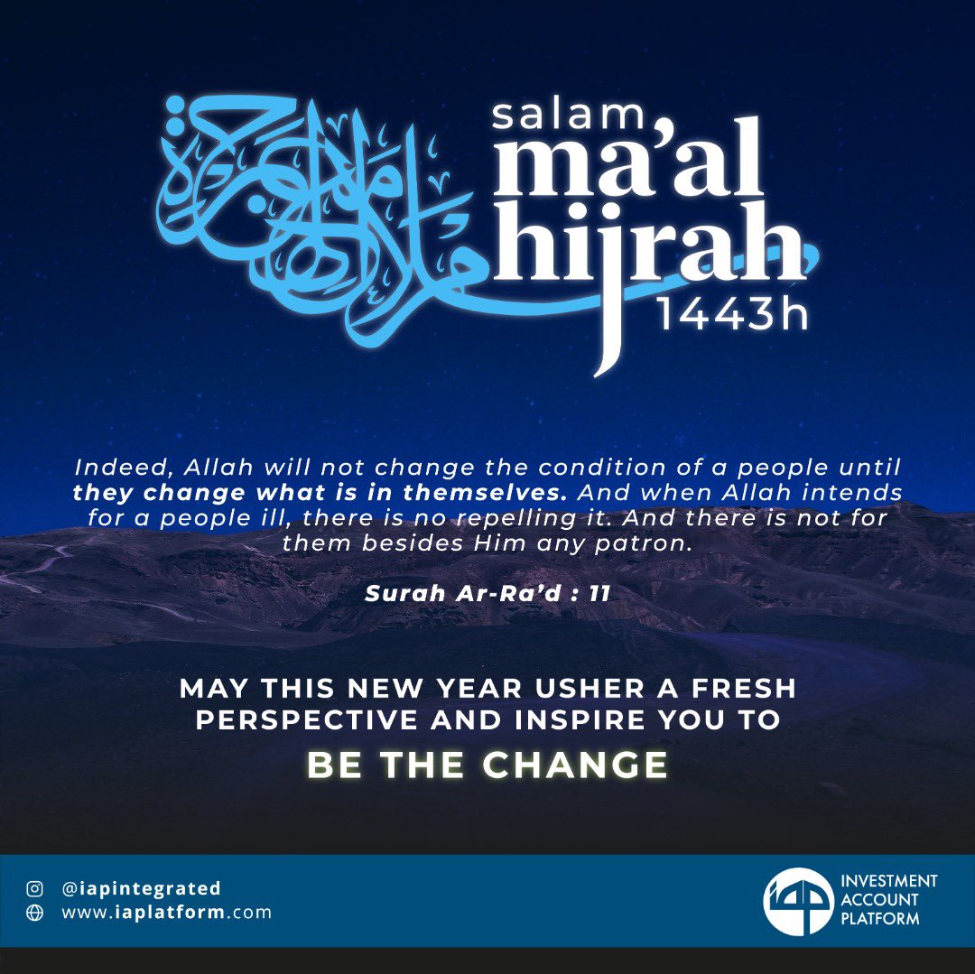 IAPIntegrated's tweet photo. Be The Change.

Salam Ma’al Hijrah 1443H.

#iap #iaplatform #InvestmentAccountPlatform #awalmuharram #salammaalhijrah https://t.co/k0MHsrBiLp
