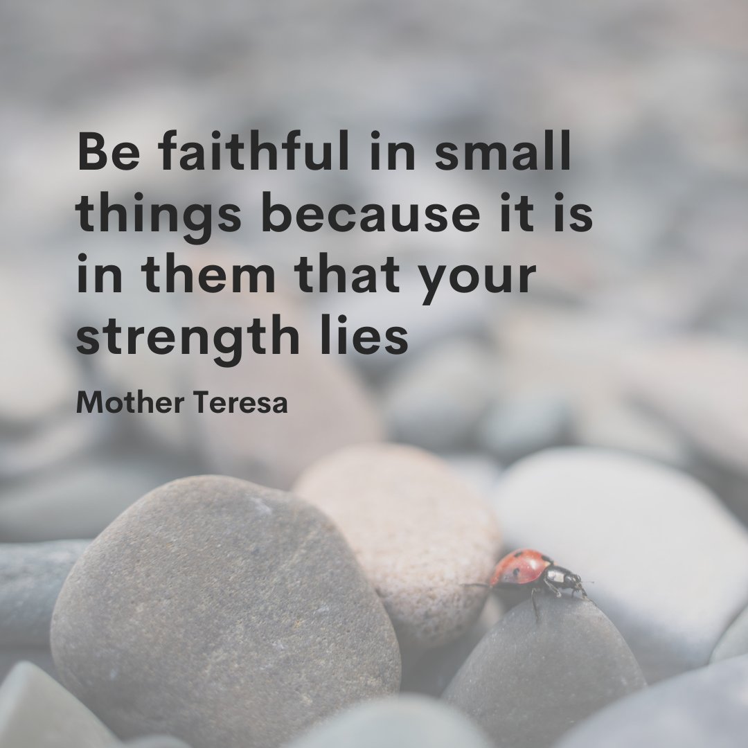 Even the smallest of things can make a difference. Who could you show small gestures of kindness, love and compassion to this week?
